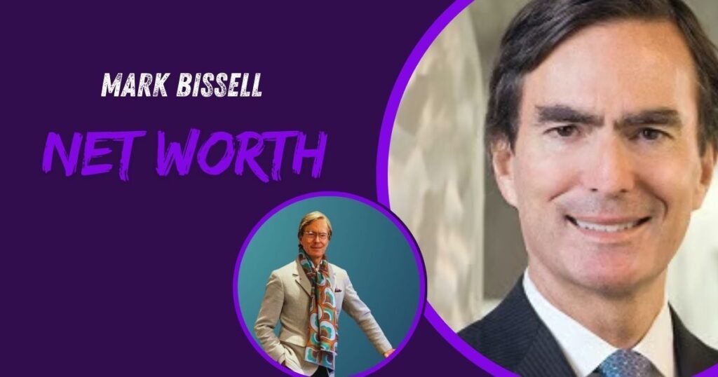 Mark Bissell net worth